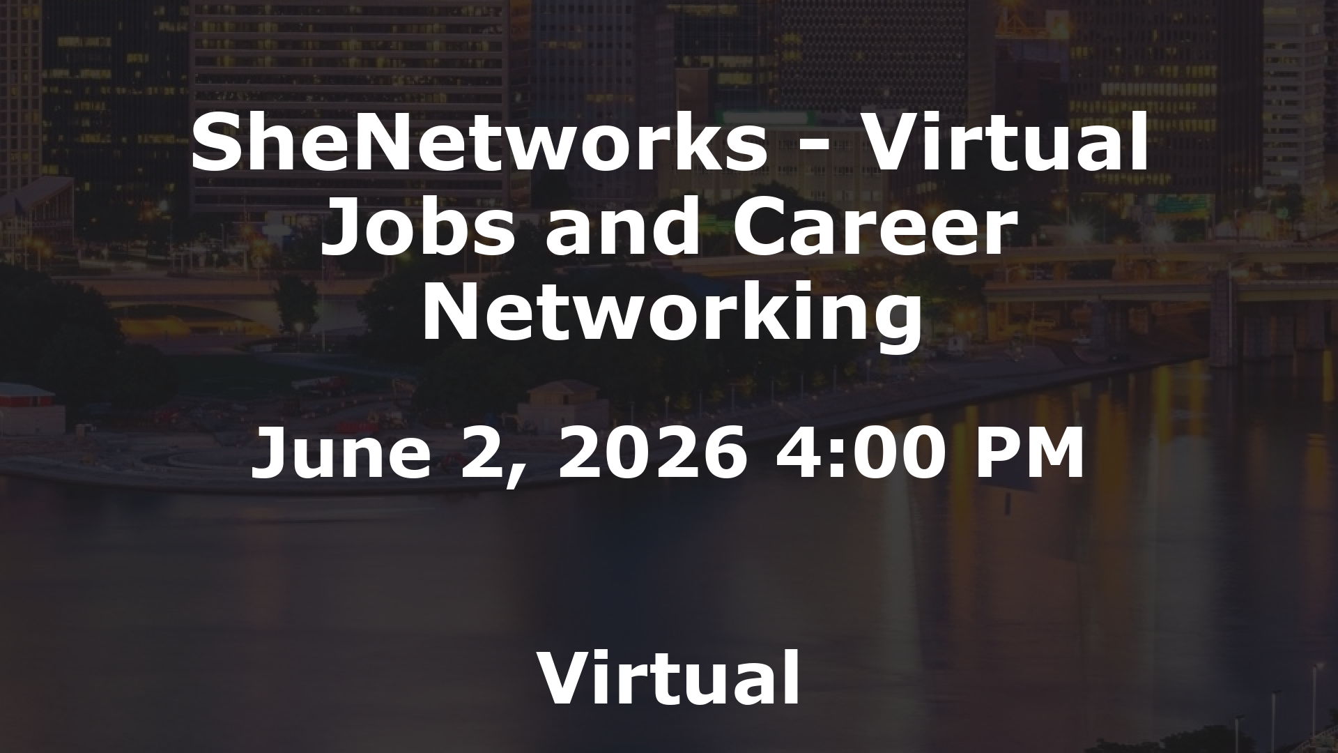SheNetworks - Virtual Jobs and Career Networking event image